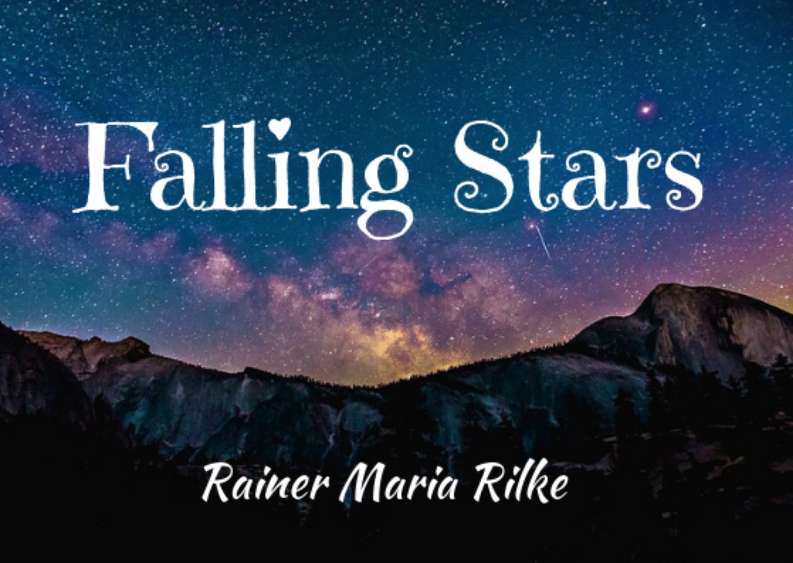 Falling Stars Rainer Maria Rilke