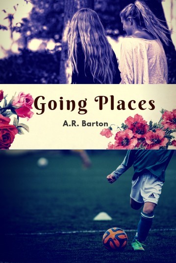 Summary and Analysis of Going Places by A. R. Barton